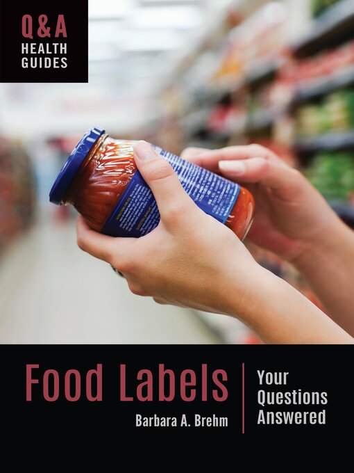 Title details for Food Labels by Barbara A. Brehm - Available